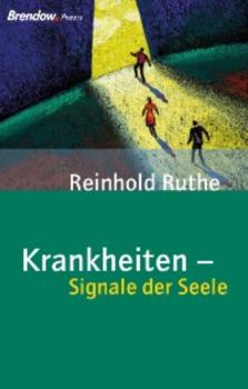 Krankheiten - Signale der Seele - Reinhold Ruthe 