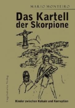 Das Kartell der Skorpione - Mario Monteiro 