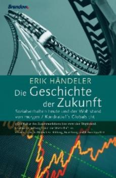 Die Geschichte der Zukunft - Erik Händeler 