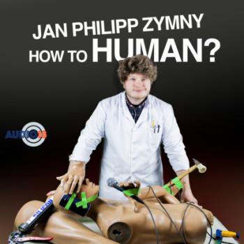 How to Human? - Jan Philipp Zymny 