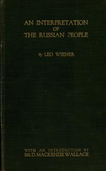 An interpretation of the Russian people = Толкование русского народа - Leo Wiener Иностранная книга