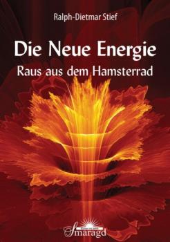 Die NEUE ENERGIE - Ralph-Dietmar Stief 