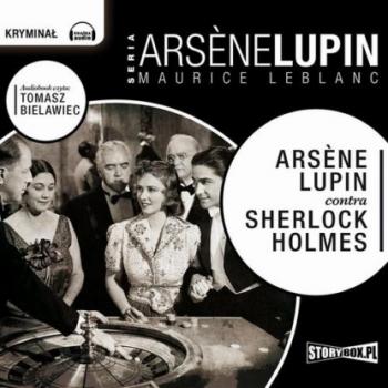 Arsène Lupin contra Sherlock Holmes - Морис Леблан 