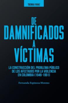 De damnificados a víctimas - Fernanda Espinosa Moreno Ciencias Humanas