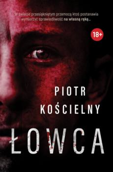 Łowca - Piotr Kościelny 