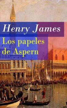 Los papeles de Aspern - Henry James 