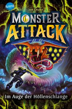 Monster Attack (3). Im Auge der Höllenschlange - Jon Drake Monster Attack