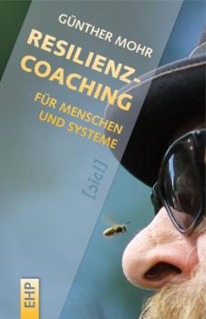 Resilienzcoaching für Menschen und Systeme - Günther Mohr [sic!] Soziale Innovation und Change