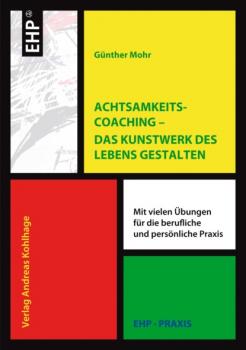 Achtsamkeitscoaching - Günther Mohr EHP-Praxis