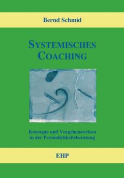 Systemisches Coaching - Bernd Schmid 