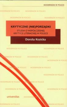 Krytyczne (nie)porządki - Dorota Kozicka Modernizm w Polsce