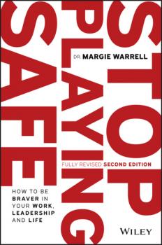 Stop Playing Safe - Margie Warrell 
